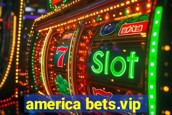 america bets.vip